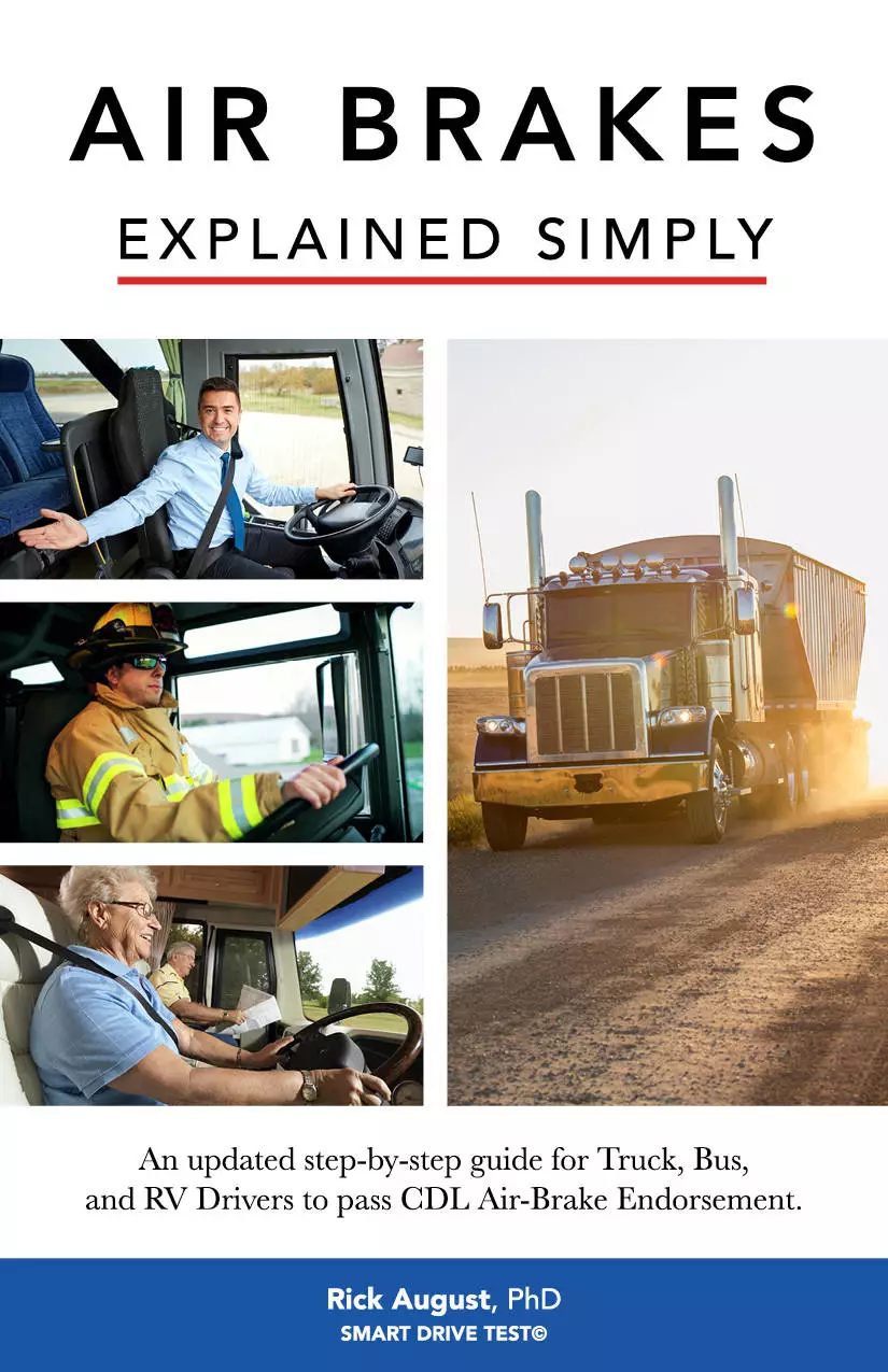 Air Brakes Explained Simply is a air brake manual written by Rick August to help new CDL drivers.